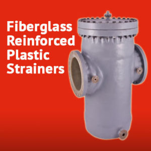 Fiberglass reinforced plastic strainer click box