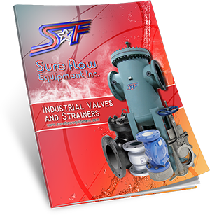 Sure Flow cover of Industrial Valves and Strainers 12 page catalog Product Overview