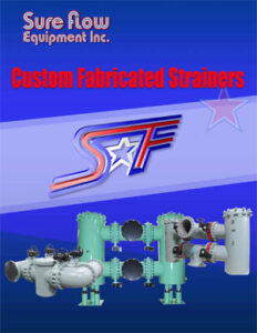 Custom Fabricated Strainer Brochure